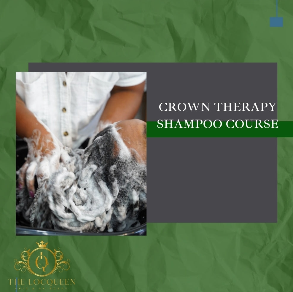 Crown Therapy Shampoo Course – LocQueen